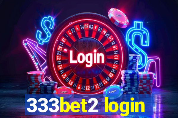 333bet2 login